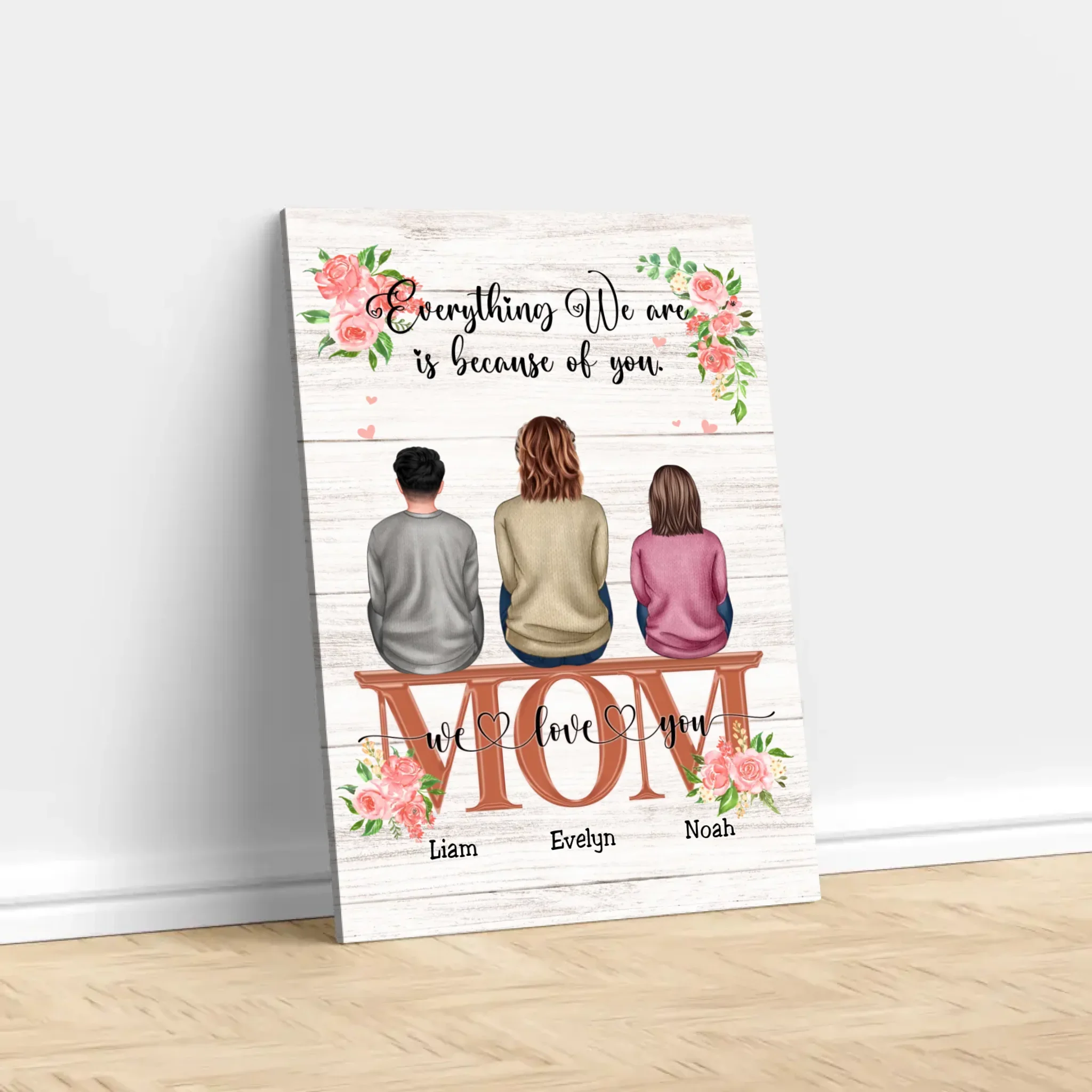 Personalized Canvas "Everything We Are Because Of You - A Gift For Mom" - Image 2