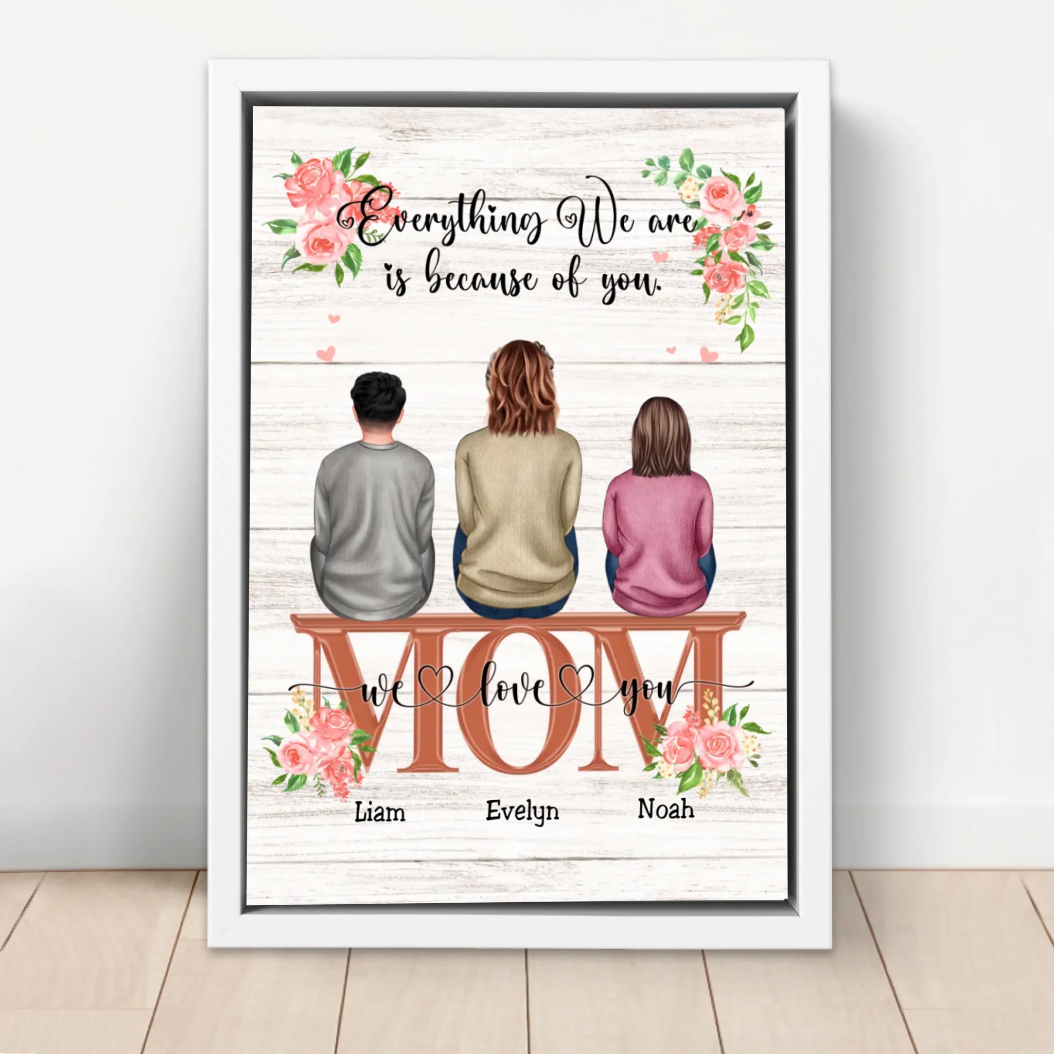 Personalized Canvas "Everything We Are Because Of You - A Gift For Mom" - Image 6