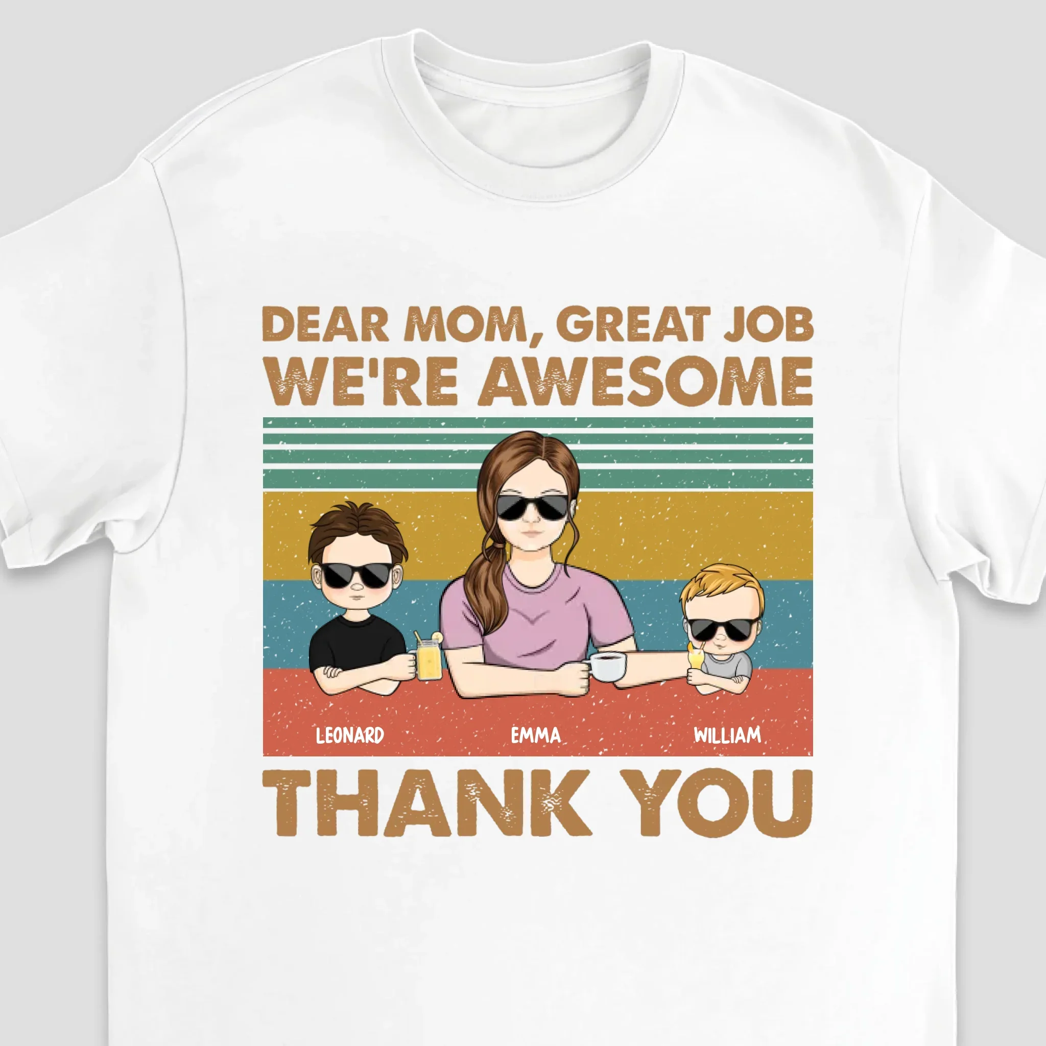 Personalized T-Shirt – Dear Mom Great Job We're Awesome Thank You - Image 3
