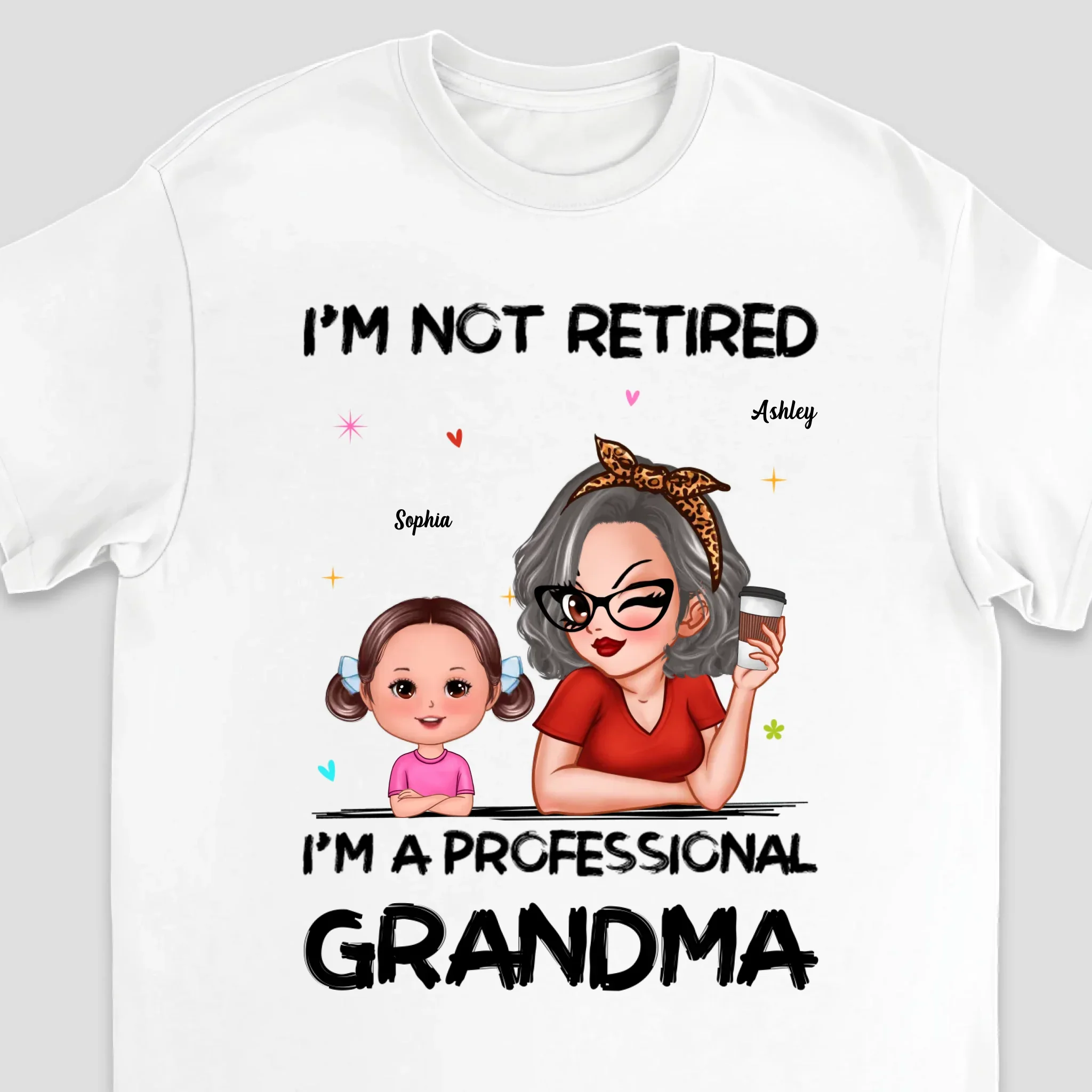 Personalized T-Shirt - I'm Not Retired, I'm A Professional Grandma - Image 3