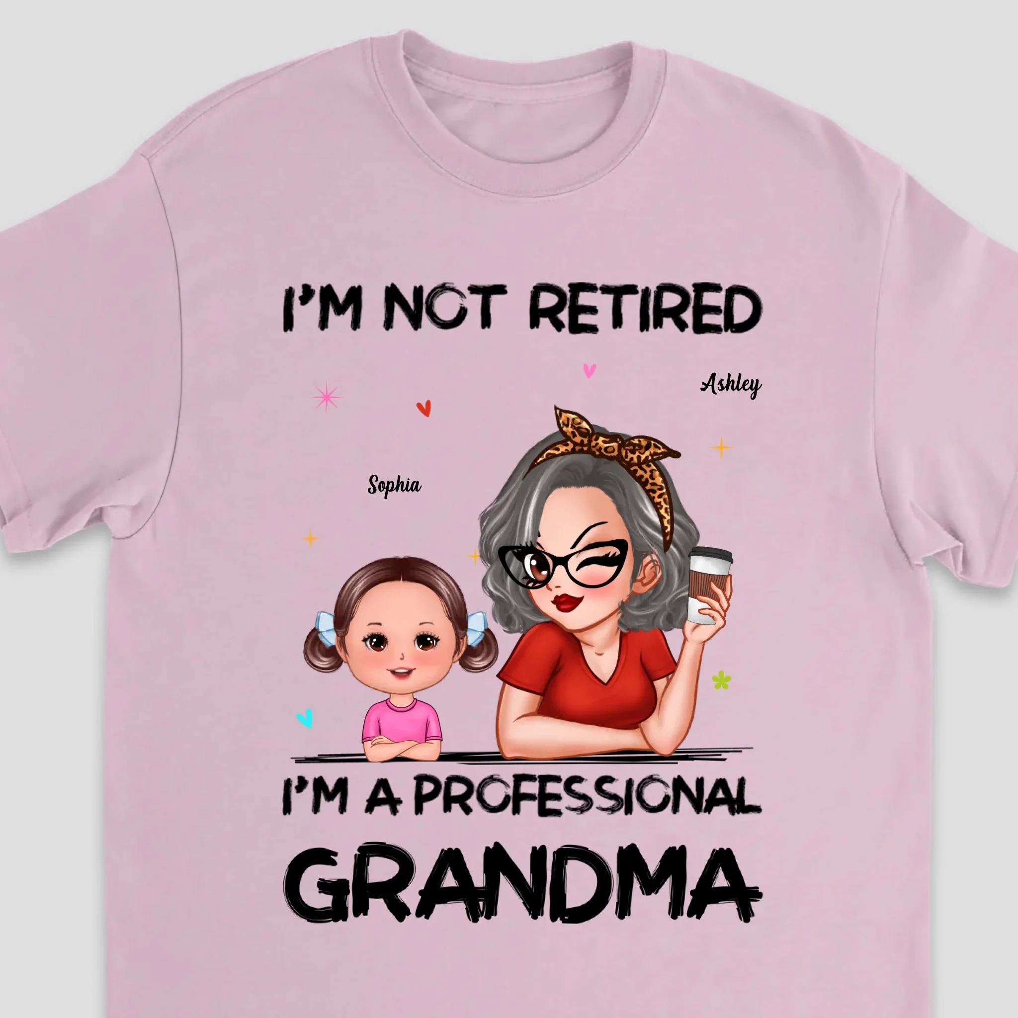 Personalized T-Shirt - I'm Not Retired, I'm A Professional Grandma - Image 5